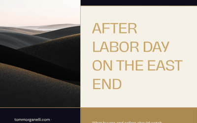 After Labor Day on the East End: What Buyers and Sellers Should Actually Watch
